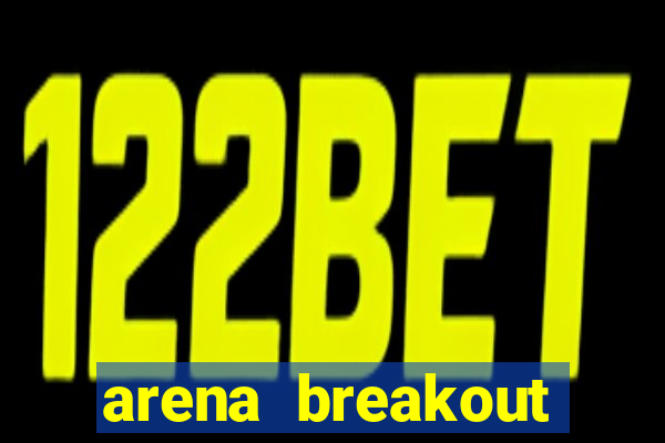 arena breakout infinite como jogar